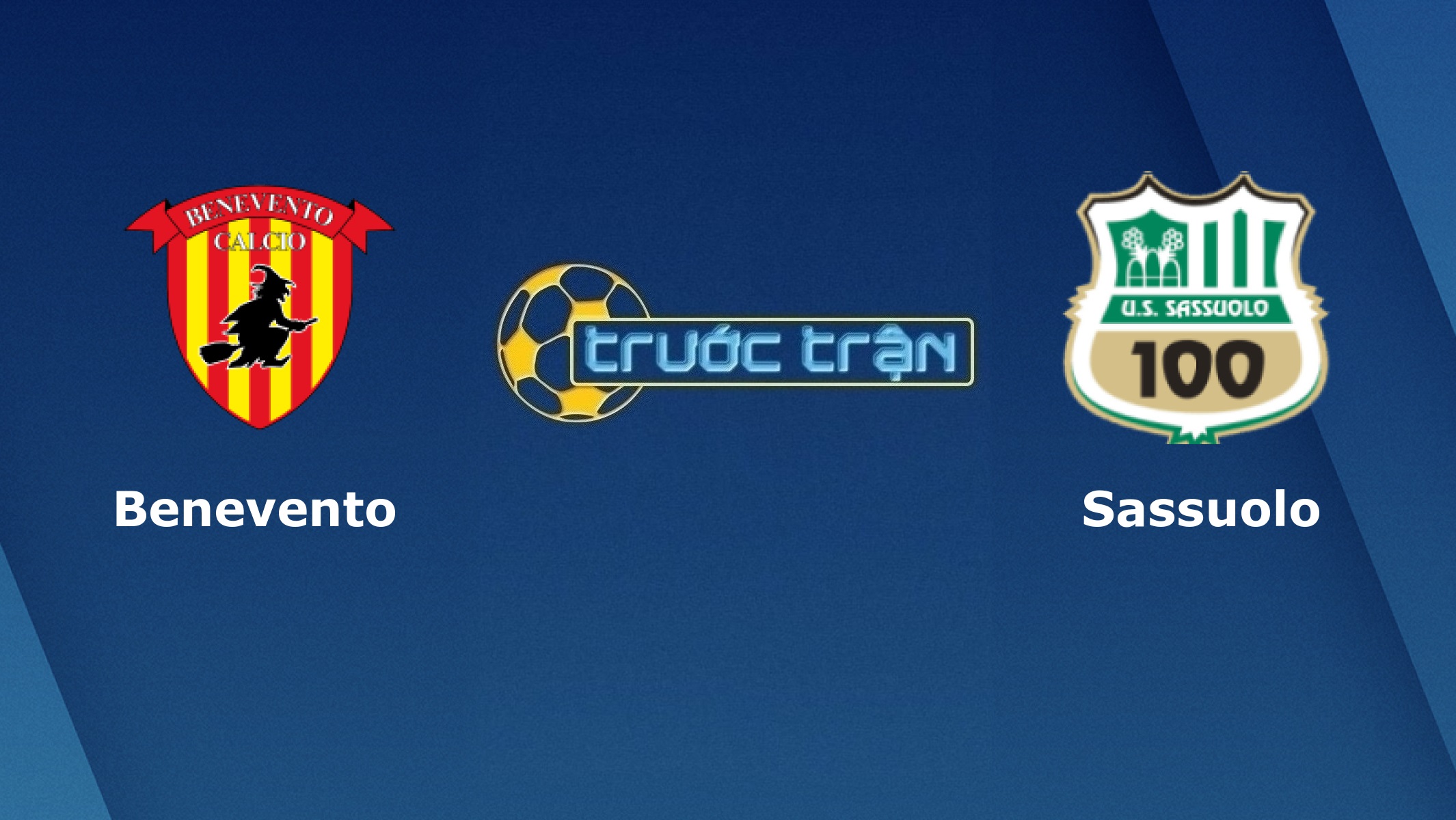 Benevento vs Sassuolo – Tip kèo bóng đá hôm nay – 01h45 13/04/2021