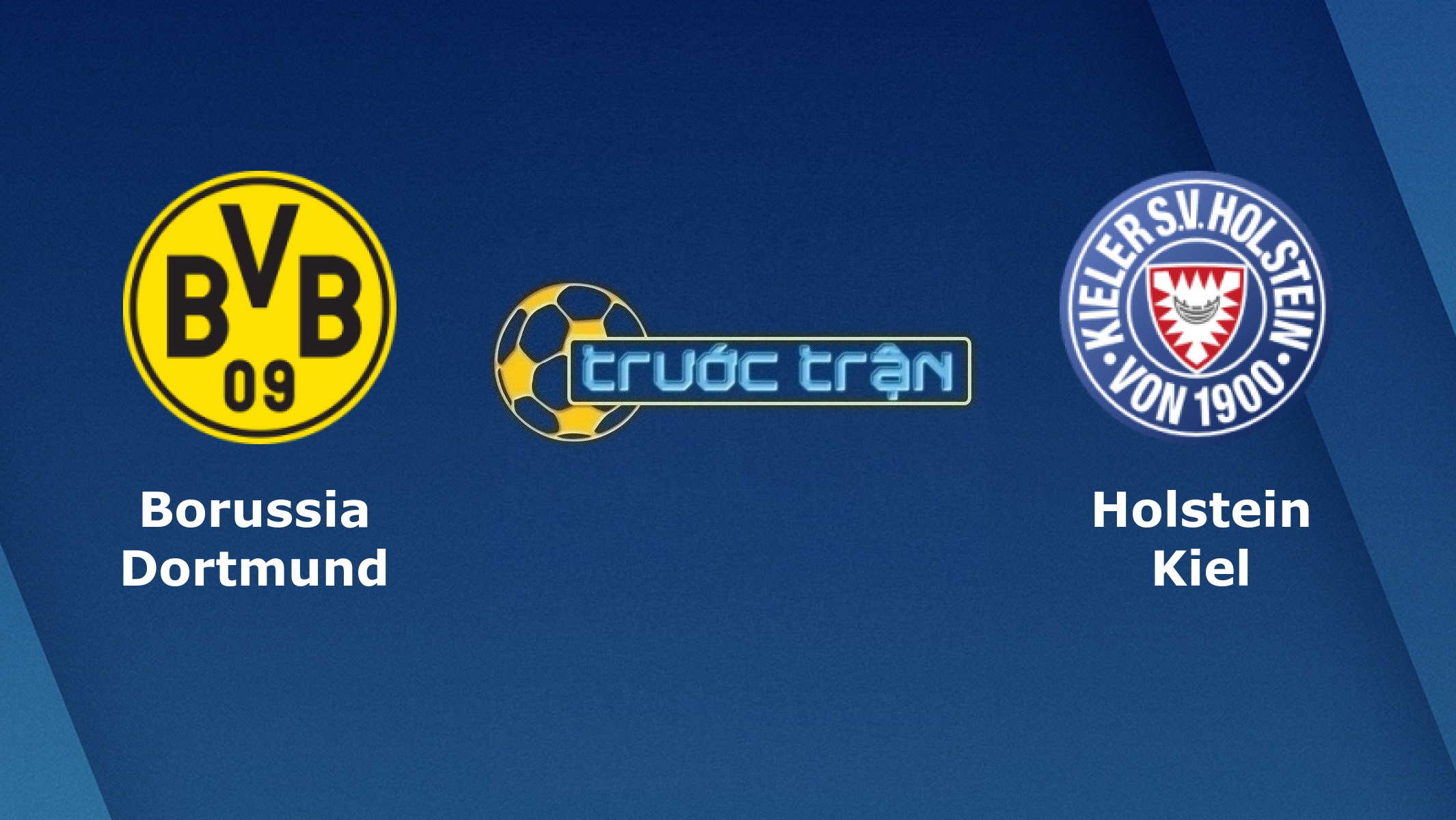 Borussia Dortmund vs Holstein Kiel – Tip kèo bóng đá hôm nay – 01h30 02/05/2021