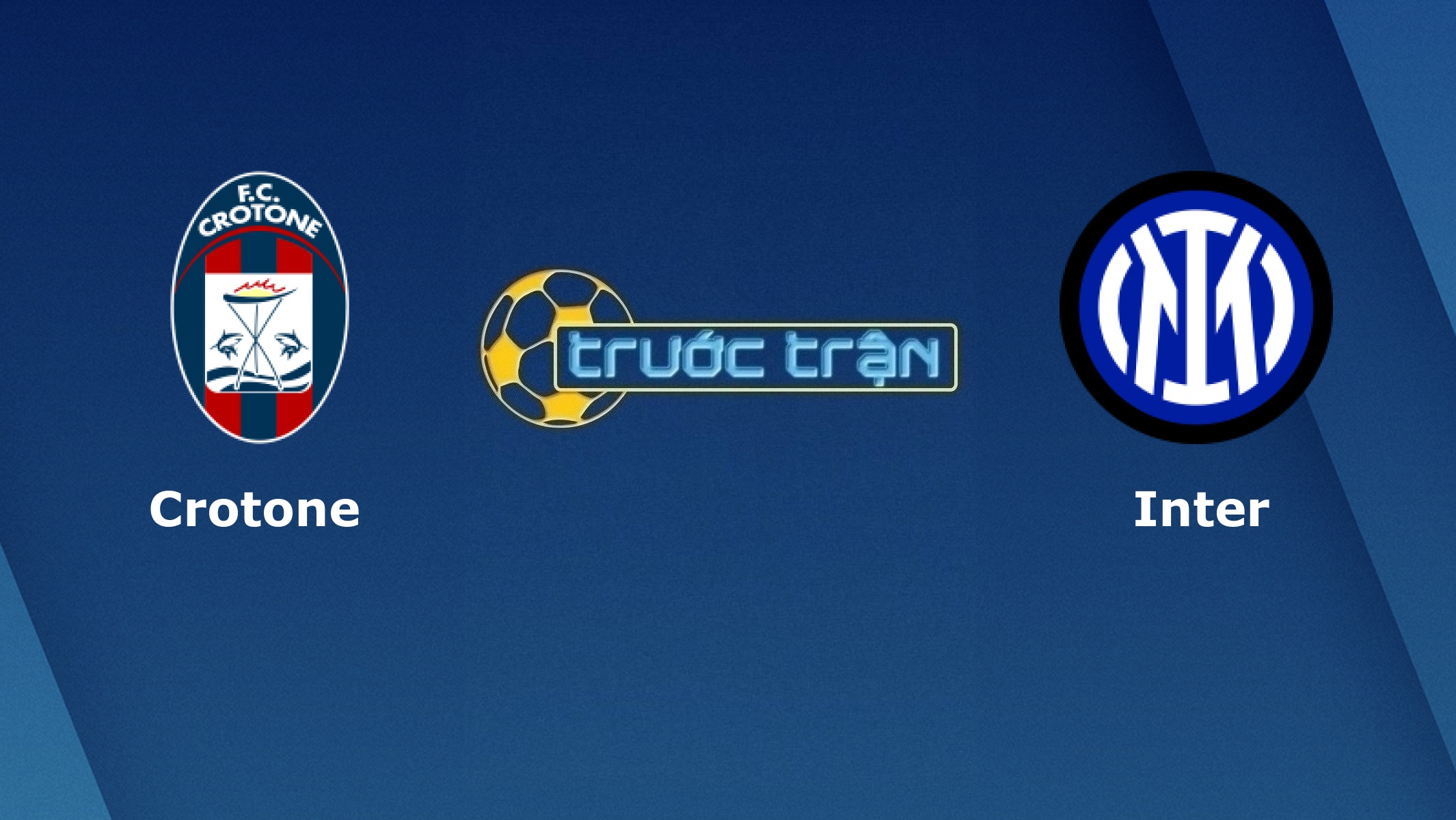 Crotone vs Inter Milan – Tip kèo bóng đá hôm nay – 23h00 01/05/2021
