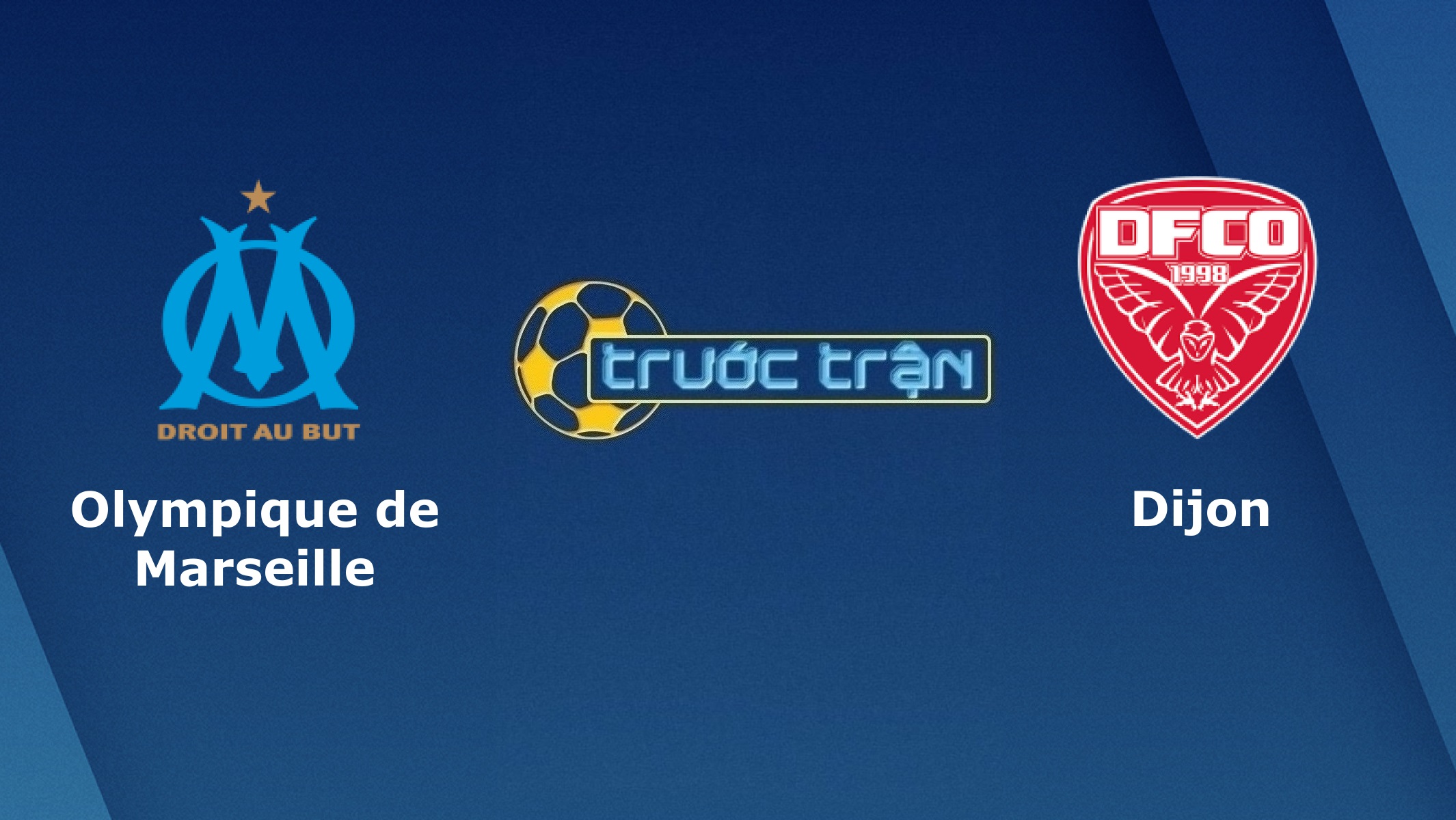 Marseille vs Dijon – Tip kèo bóng đá hôm nay – 02h00 05/04/2021