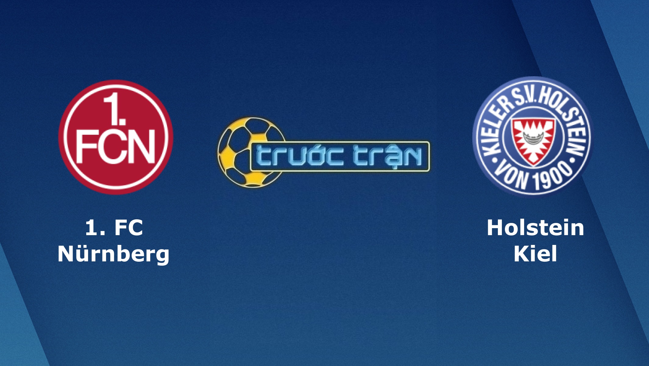 Nurnberg vs Holstein Kiel – Tip kèo bóng đá hôm nay – 23h30 27/04/2021