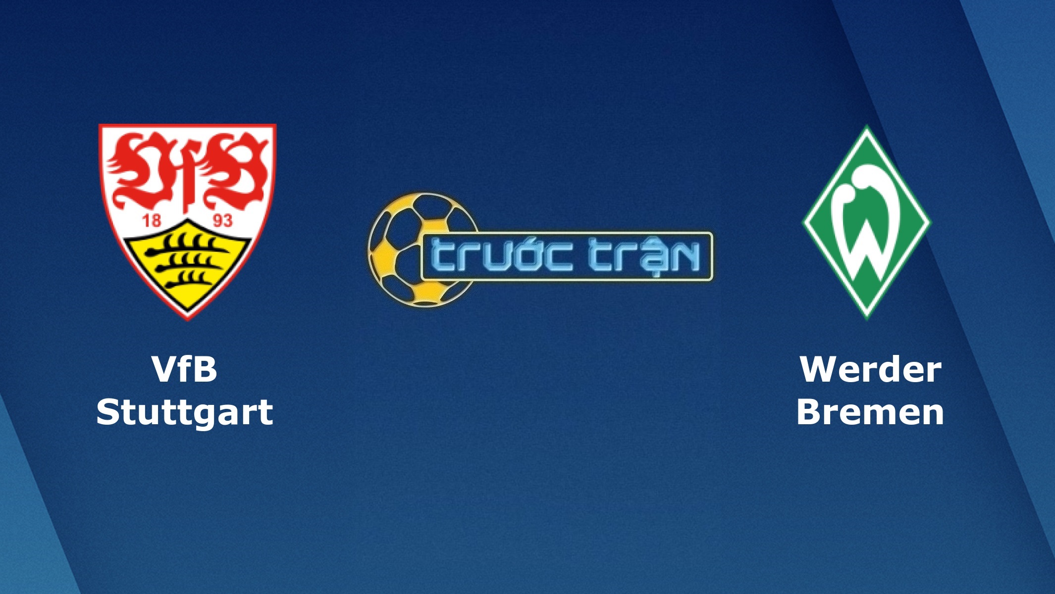 VfB Stuttgart vs Werder Bremen – Tip kèo bóng đá hôm nay – 20h30 04/04/2021