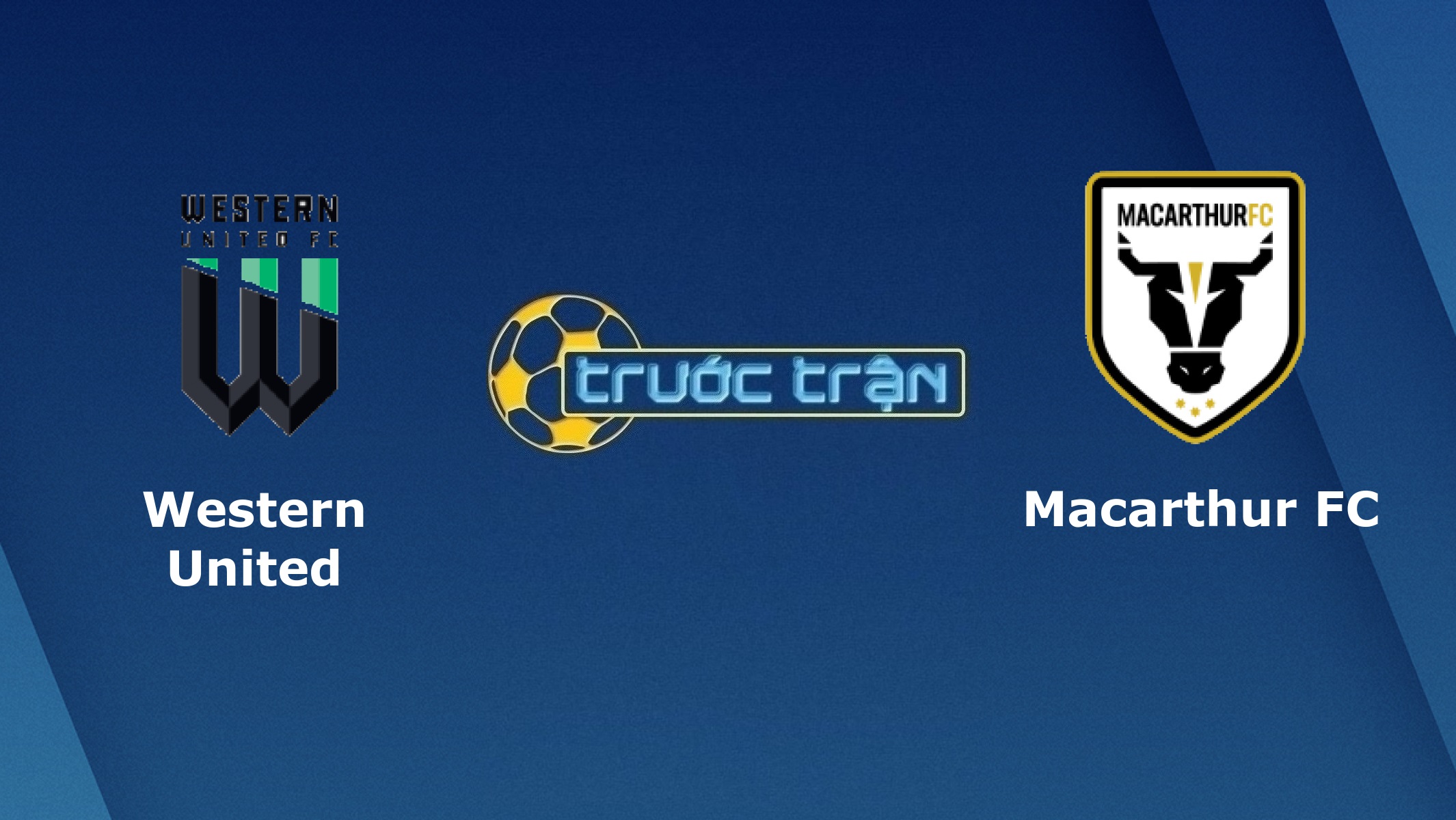 Western United vs Macarthur – Tip kèo bóng đá hôm nay – 16h05 31/05/2021