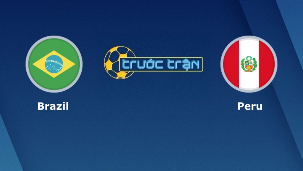 Brazil vs Peru – Tip kèo bóng đá hôm nay – 07h00 18/06/2021 – Copa America