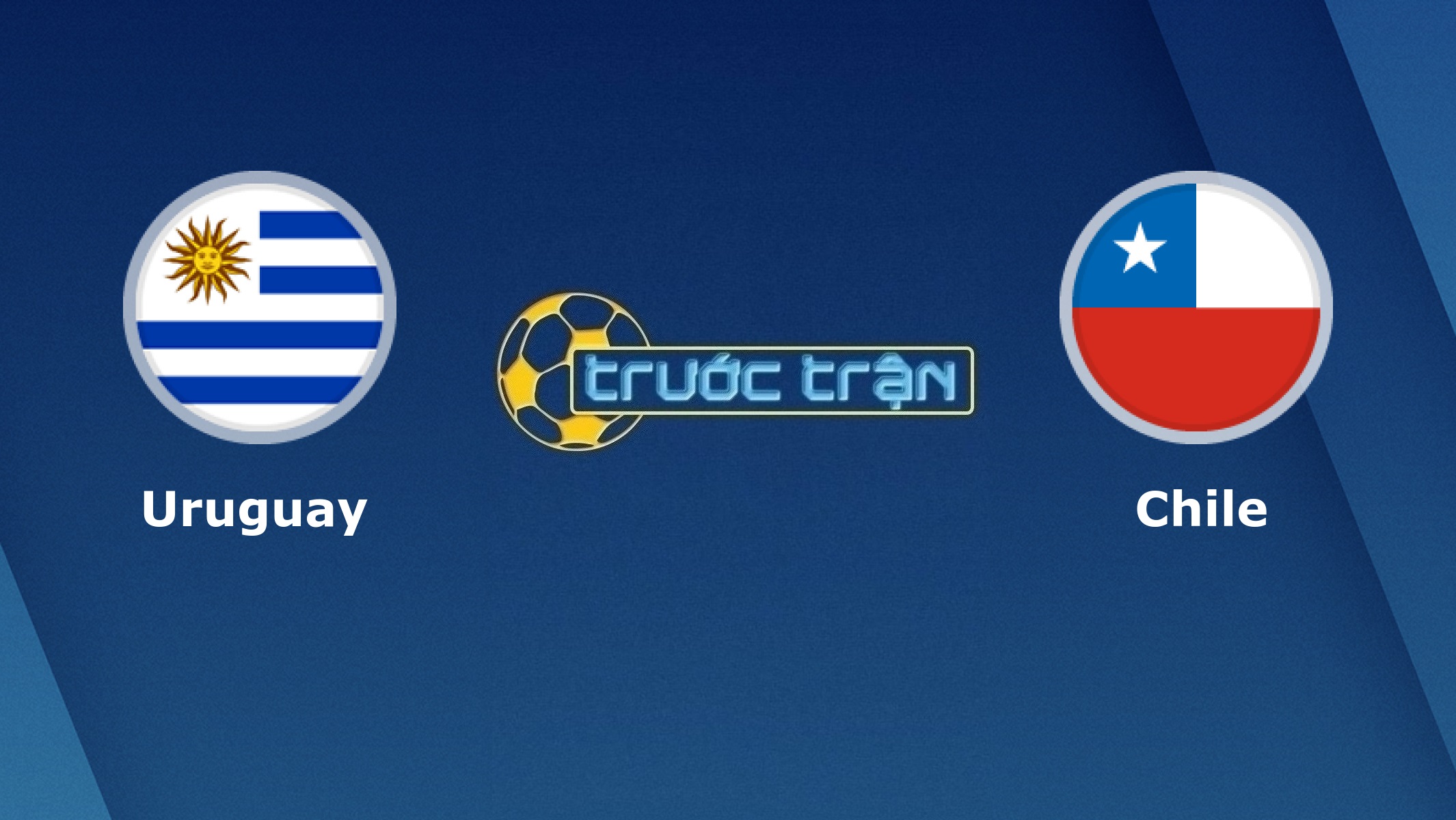 Uruguay vs Chile – Tip kèo bóng đá hôm nay – 04h00 22/06/2021 – Copa America