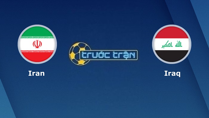 Iran vs Iraq – Soi kèo hôm nay 21h30 27/01/2022 – Vòng loại World Cup KV Châu Á