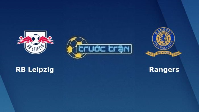 RB Leipzig vs Rangers FC – Soi kèo hôm nay 02h00 29/04/2022 – Europa League