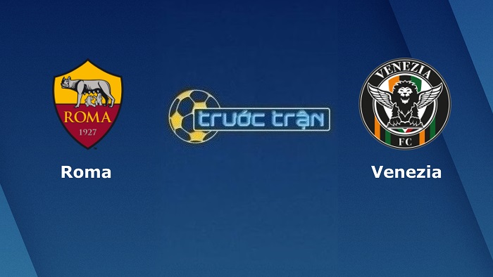 AS Roma vs Venezia – Soi kèo hôm nay 01h45 15/05/2022 – VĐQG Italia