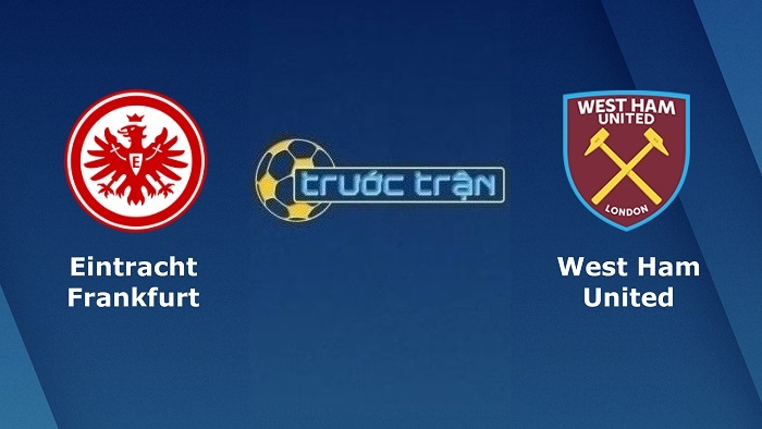 Eintracht Frankfurt vs West Ham United – Soi kèo hôm nay 02h00 06/05/2022 – Europa League