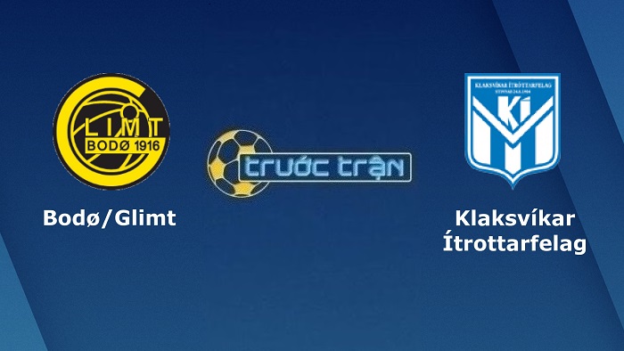 Bodo Glimt vs KI Klaksvik – Soi kèo hôm nay 23h00 06/07/2022 – Vòng loại Champions League
