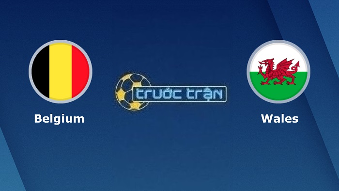 Bỉ vs Xứ Wales – Soi kèo hôm nay 01h45 23/09/2022 – UEFA Nations League