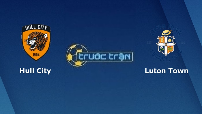 Hull City vs Luton Town – Soi kèo hôm nay 02h00 01/10/2022 – Hạng nhất Anh