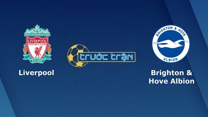 Liverpool vs Brighton – Soi kèo hôm nay 21h00 01/10/2022 – Ngoại hạng Anh