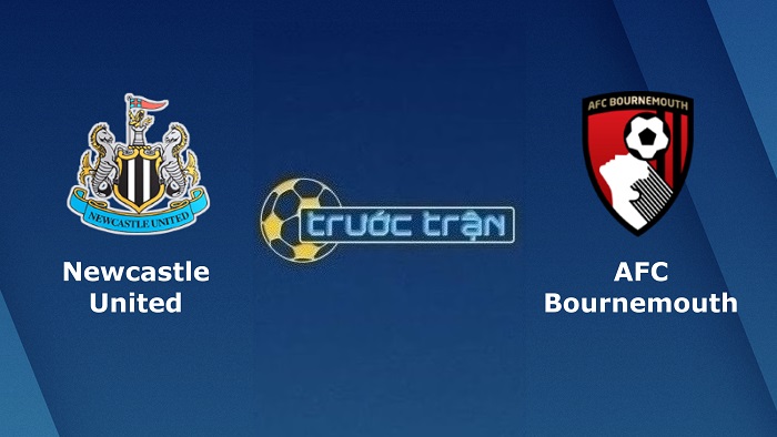 Newcastle United vs Bournemouth – Soi kèo hôm nay 21h00 17/09/2022 – Ngoại hạng Anh
