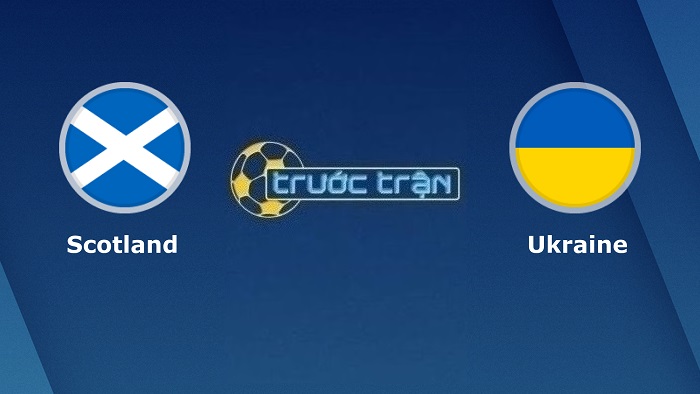 Scotland vs Ukraine – Soi kèo hôm nay 01h45 22/09/2022 – UEFA Nations League