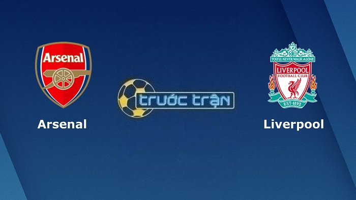 Arsenal vs Liverpool – Soi kèo hôm nay 22h30 09/10/2022 – Ngoại hạng Anh