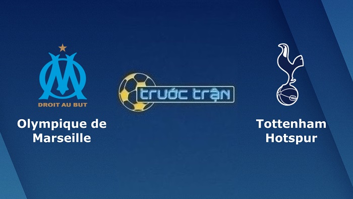 Marseille vs Tottenham – Soi kèo hôm nay 03h00 02/11/2022 – Champions League
