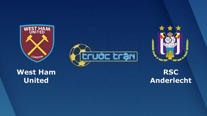 West Ham United vs Anderlecht – Soi kèo hôm nay 02h00 14/10/2022 – Europa Conference League