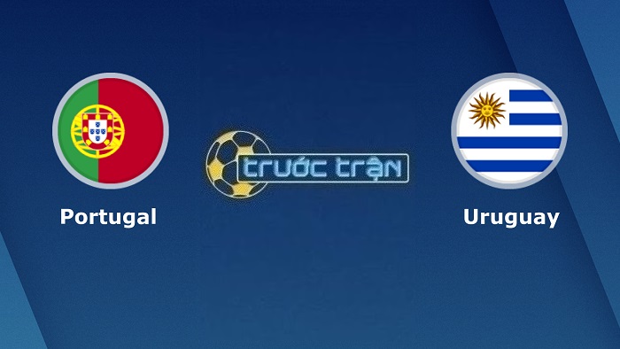Bồ Đào Nha vs Uruguay – Soi kèo hôm nay 02h00 29/11/2022 – World Cup 2022