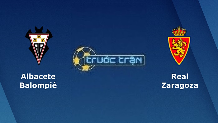 Albacete vs Zaragoza – Soi kèo hôm nay 03h00 07/12/2022 – Hạng 2 Tây Ban Nha