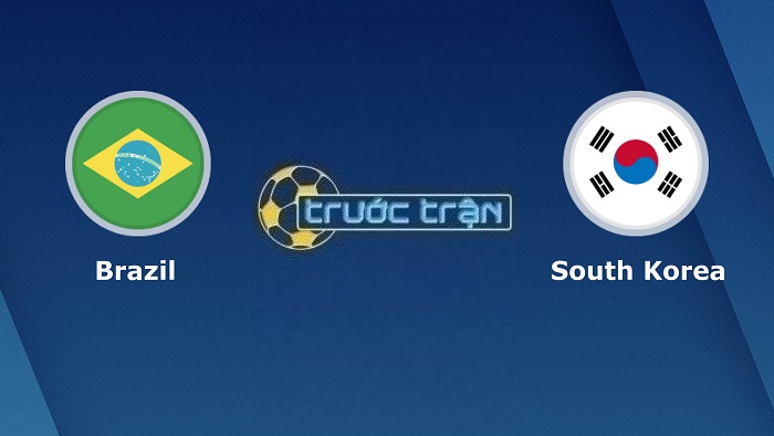Brazil vs Hàn Quốc – Soi kèo hôm nay 02h00 06/12/2022 – World Cup 2022