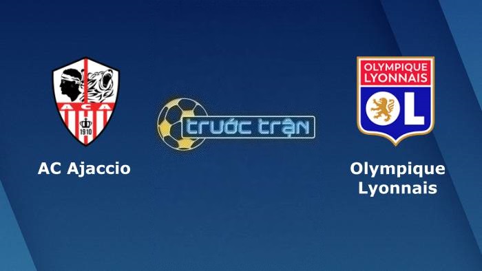 Ajaccio vs Olympique Lyonnais – Soi kèo hôm nay 23h05 29/01/2023 – VĐQG Pháp