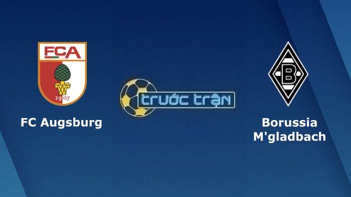 Augsburg vs Borussia Monchengladbach – Soi kèo hôm nay 02h30 26/01/2023 – VĐQG Đức