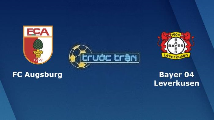 Augsburg vs Bayer Leverkusen – Soi kèo hôm nay 02h30 04/02/2023 – VĐQG Đức