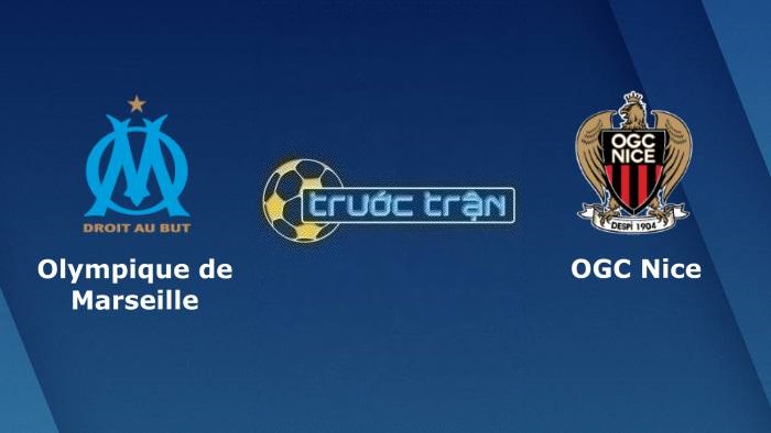 Marseille vs OGC Nice – Soi kèo hôm nay 02h45 06/02/2023 – VĐQG Pháp