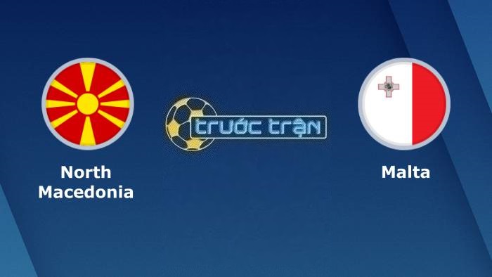 Bắc Macedonia vs Malta – Soi kèo hôm nay 02h45 24/03/2023 – Vòng loại Euro 2024