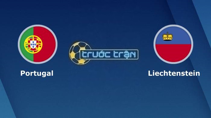 Bồ Đào Nha vs Liechtenstein – Soi kèo hôm nay 02h45 24/03/2023 – Vòng loại Euro 2024