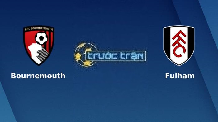 Bournemouth vs Fulham – Soi kèo hôm nay 21h00 01/04/2023 – Ngoại hạng Anh