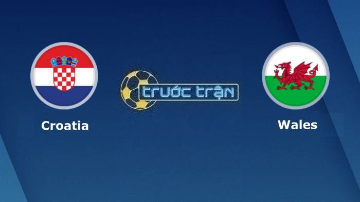 Croatia vs Xứ Wales – Soi kèo hôm nay 02h45 26/03/2023 – Vòng loại Euro 2024